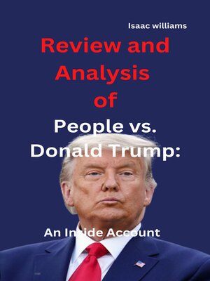 cover image of Review and Analysis  of People vs. Donald Trump